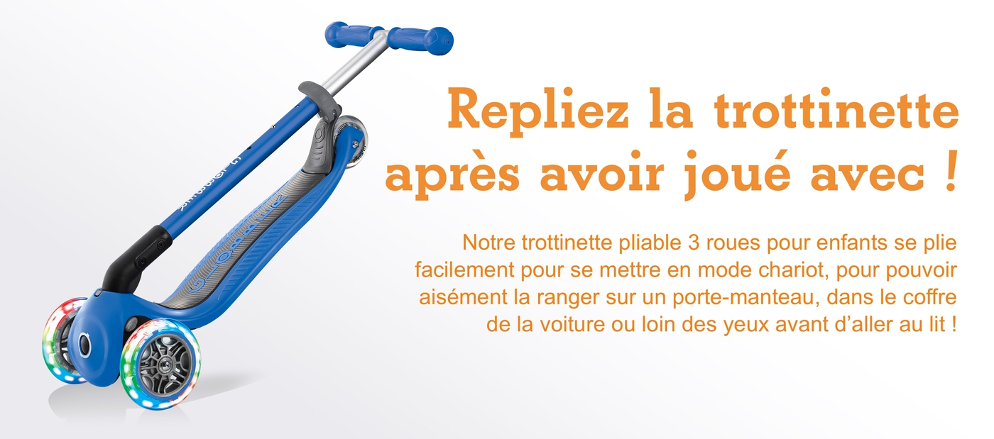 Repliez la trottinette après avoir joué avec ! Notre trottinette pliable 3 roues pour enfants se plie facilement pour se mettre en mode chariot, pour pouvoir aisément la ranger sur un porte-manteau, dans le coffre de la voiture ou loin des yeux avant d’aller au lit !